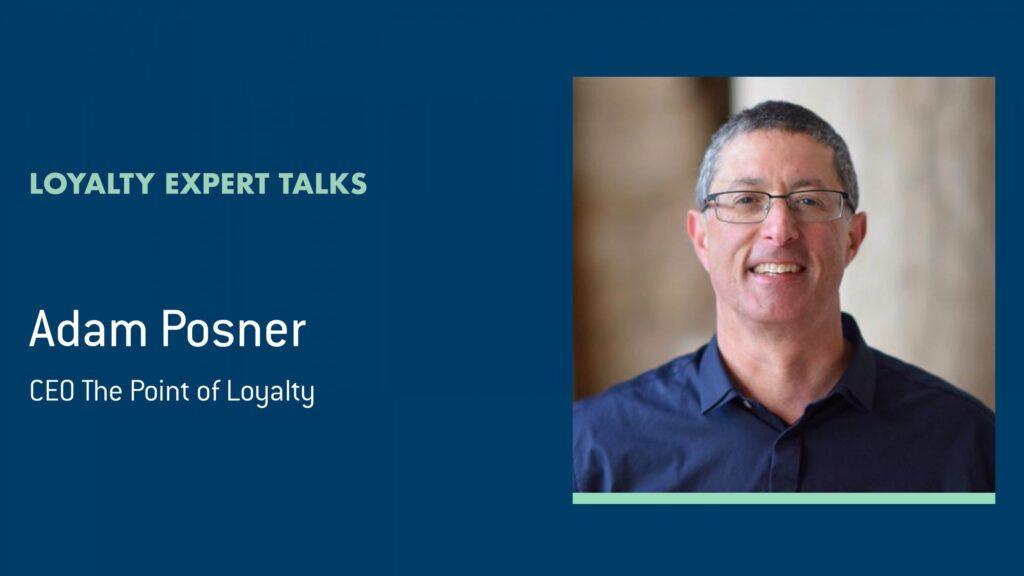 Adam Posner Loyalty Expert Talk banner