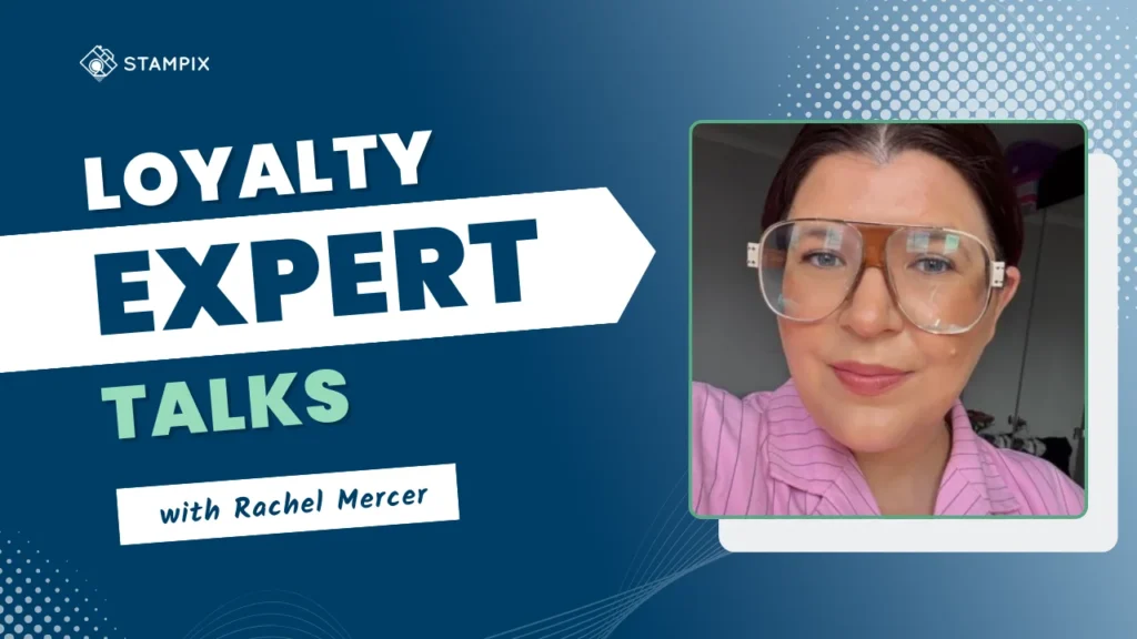 The image shows Rachel Mercer, Loyalty Manager at Benefit Cosmetics, next to the words "Loyalty Expert Talks with Rachel Mercer".